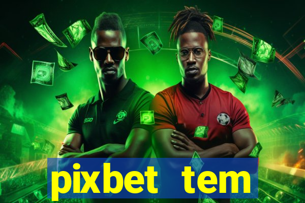 pixbet tem pagamento antecipado